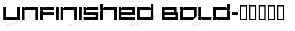 Unfinished Bold字体转换